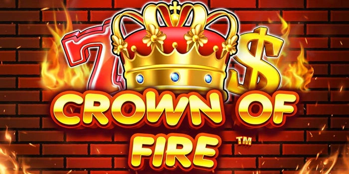 Pola Profit Mudah Slot Crown of Fire