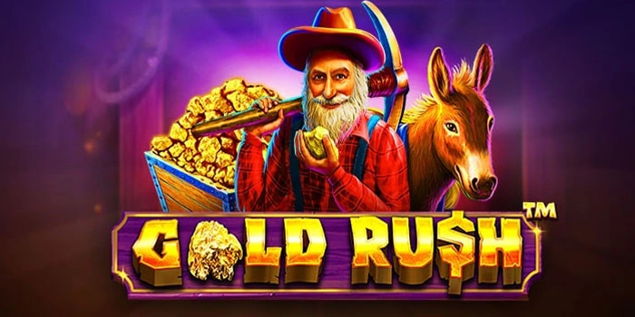 Panduan Lengkap Slot Gold Rush untuk Raih Keuntungan Besar