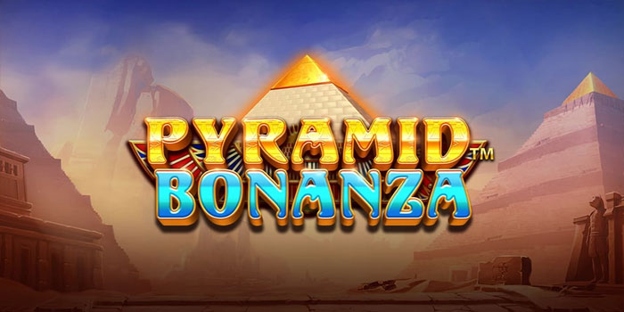 Bocoran Rahasia Slot Pyramid Bonanza Biar Sering Maxwin